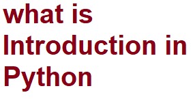 what is Introduction in Python